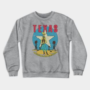 Texas Where Everything Is Best 1845 Crewneck Sweatshirt